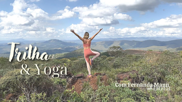 Trilha & Yoga, com Fernanda Mann